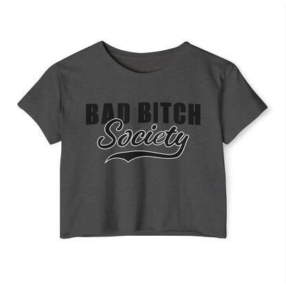 FaithStyles Bad Bitch Society Crop Top — Women's Festival Graphic Tee