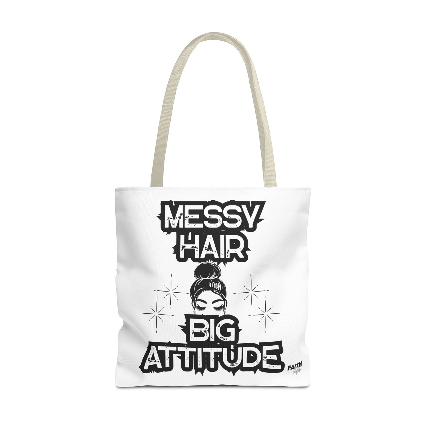 FaithStyles Tote Bag — "Messy Hair Big Attitude" Graphic Tote for Stylish Women