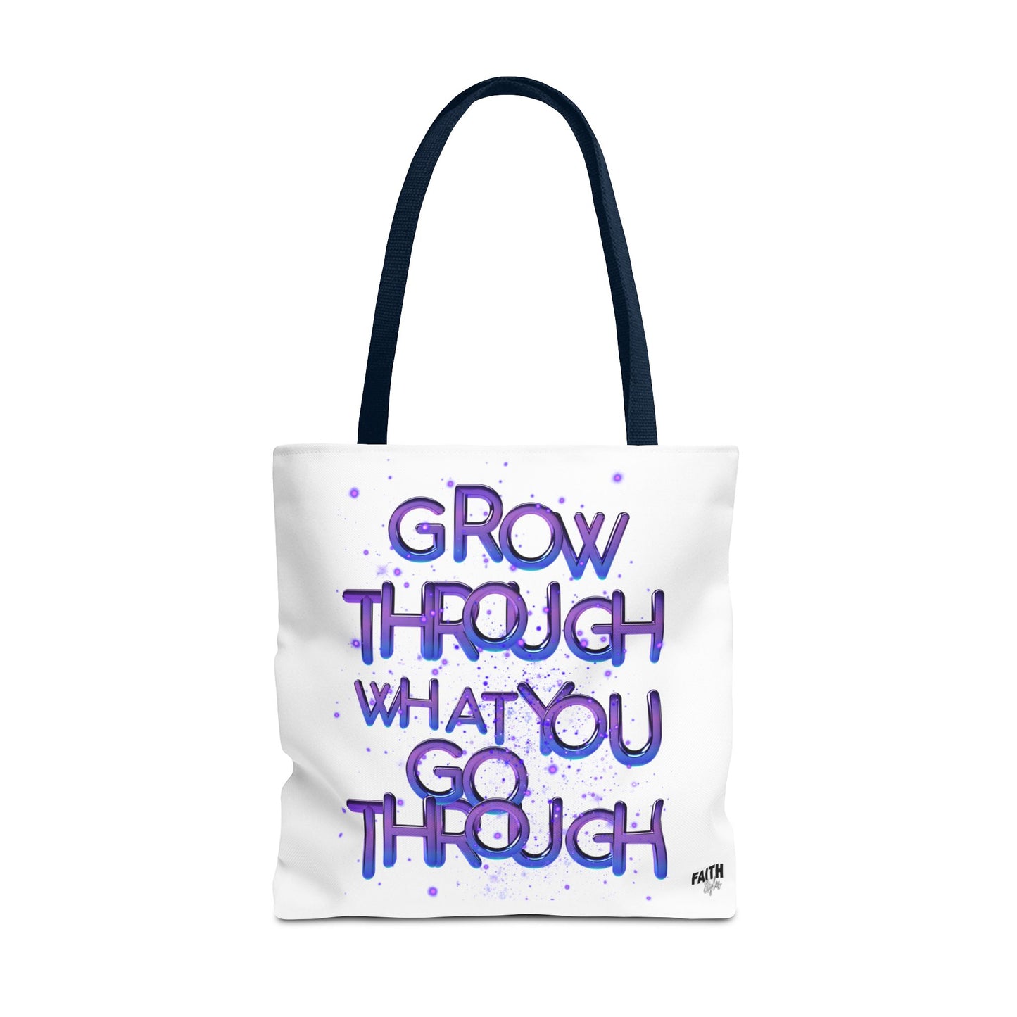 FaithStyles Tote — "Grow Through What You Go Through" Inspirational Quote Bag