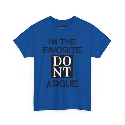 I'm the Favorite Unisex Heavy Cotton Tee, Funny Tee Shirt for Friends, Family Gift, Humor Top, Casual Wear, Birthday Gift, Everyday Comfort