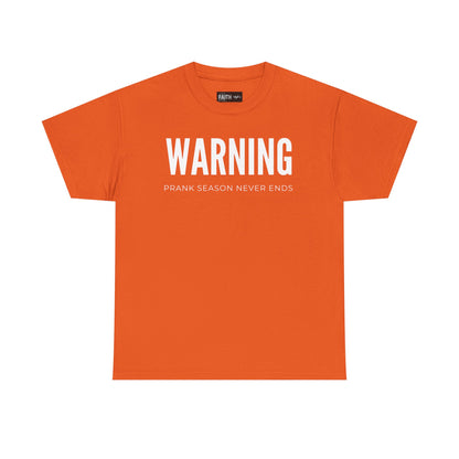 Warning Prank Season Unisex Heavy Cotton Tee | Fun Gift, Casual Wear, Comedy Merchandise, Birthday Gift, Prankster Shirt