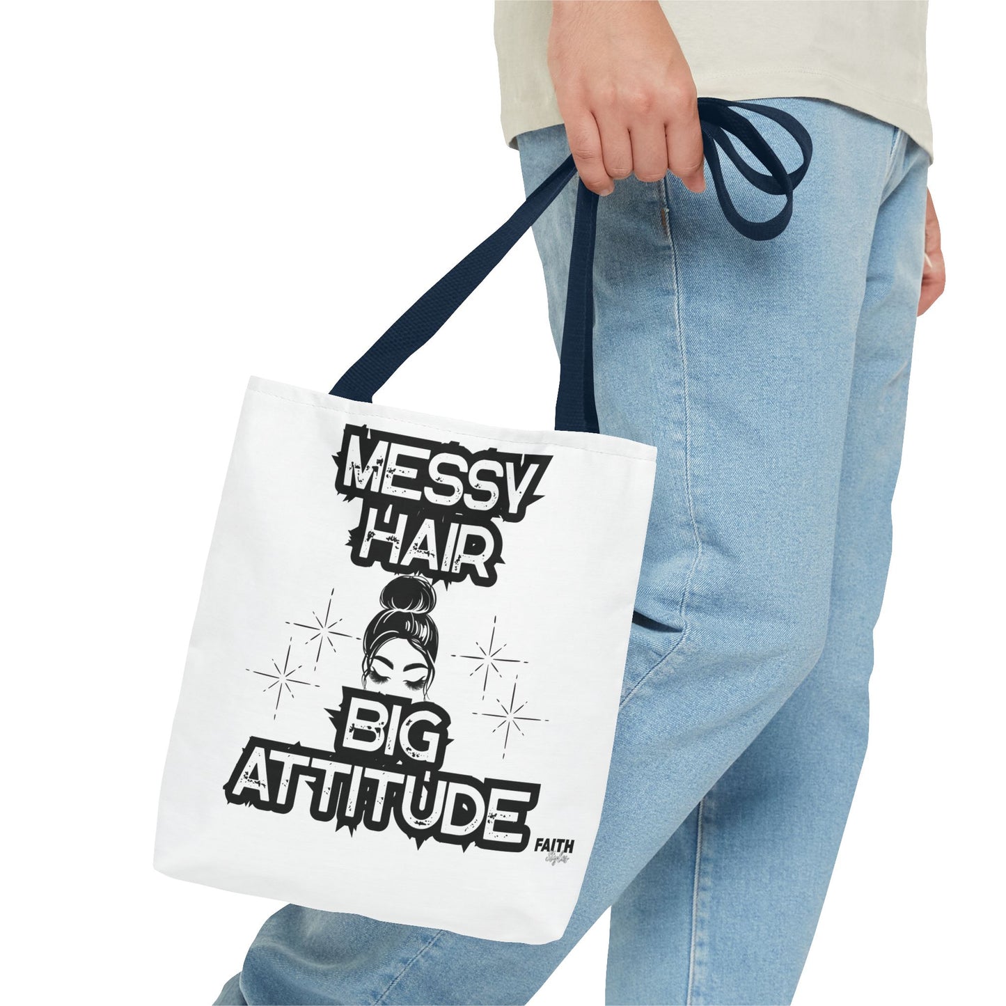 FaithStyles Tote Bag — "Messy Hair Big Attitude" Graphic Tote for Stylish Women