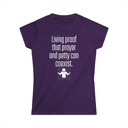 Living Proof Women's Softstyle Tee, Funny Prayer T-Shirt, Gift for Her, Casual Wear, Everyday Humor Shirt