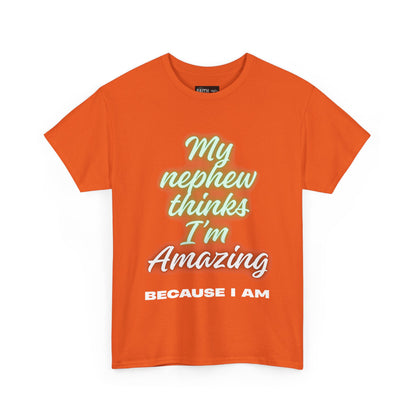 Unisex Heavy Cotton Tee - My Nephew Thinks I'm Amazing, Perfect Gift for Family, Birthday Tee, Funny Quote Shirt, Casual Wear, Gifts [...]