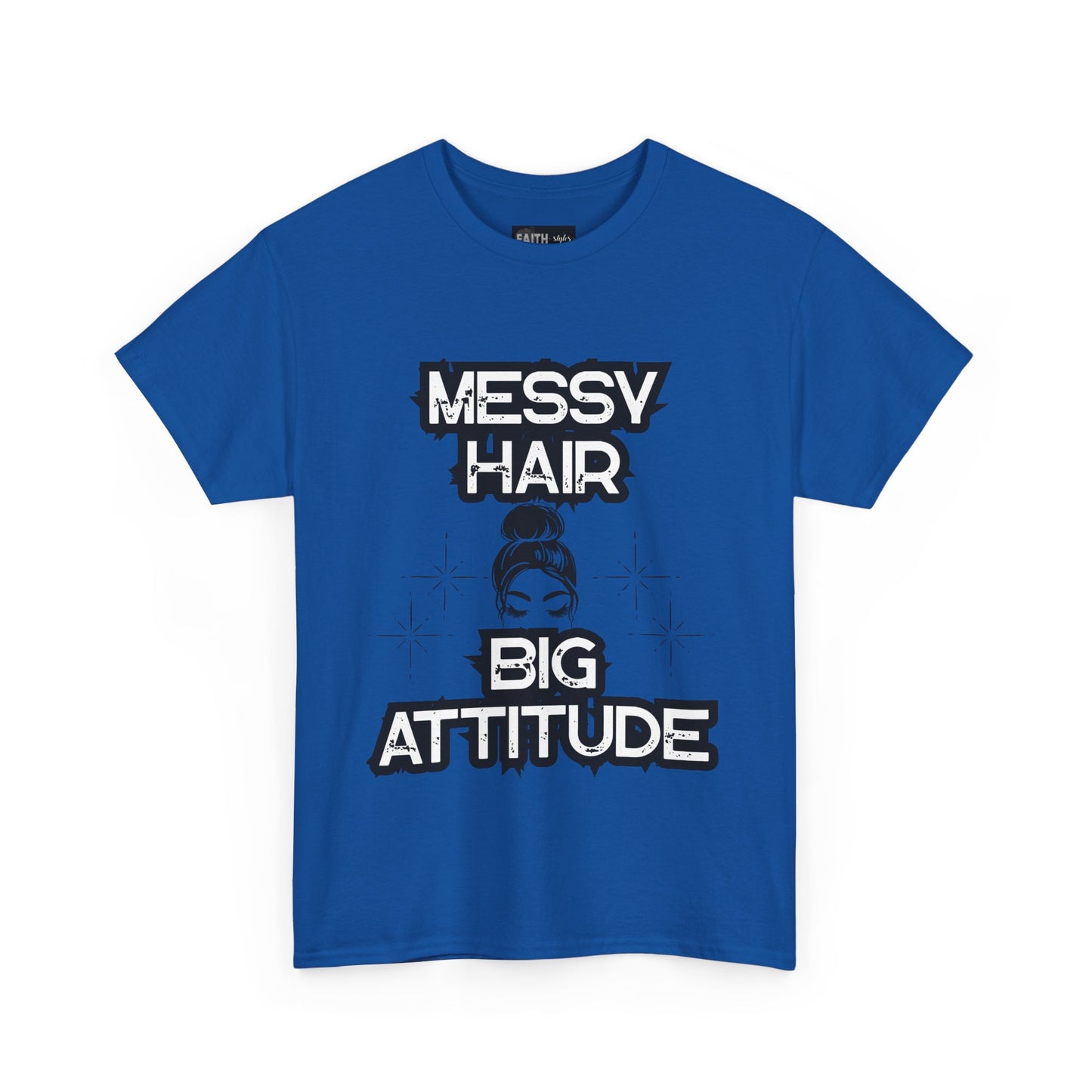 Messy Hair Big Attitude Tee | Stylish Graphic T-Shirt for Casual Wear, Gifts, Everyday Fashion, Relaxed Fit Tee