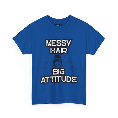 Messy Hair Big Attitude Tee | Stylish Graphic T-Shirt for Casual Wear, Gifts, Everyday Fashion, Relaxed Fit Tee