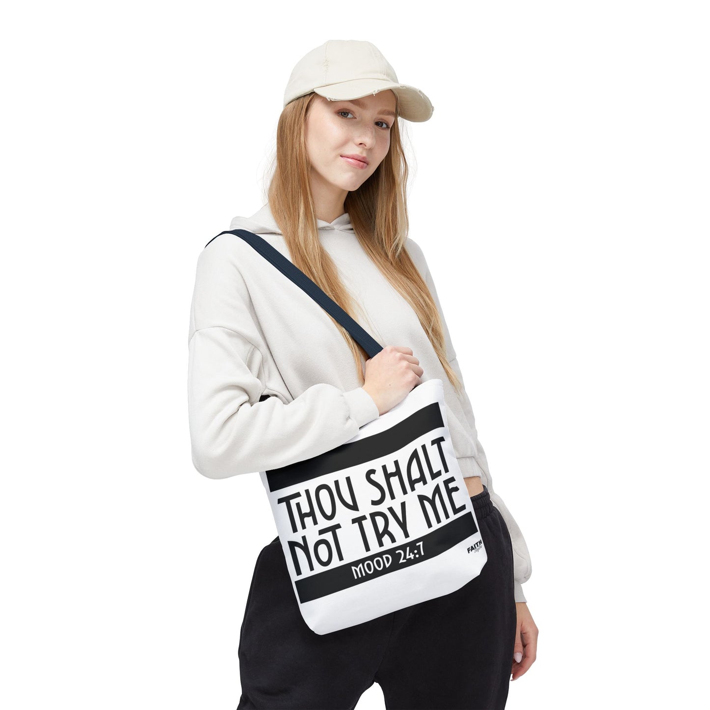 FaithStyles Tote Bag — "Thou Shalt Not Try Me" Mood 24:7 Black & White Statement Tote