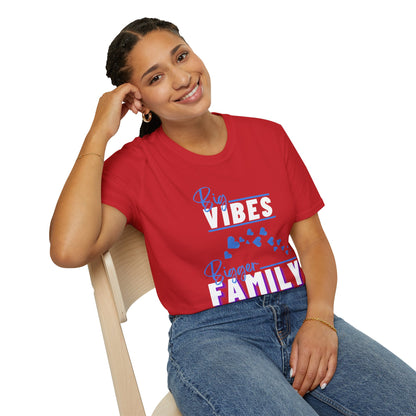 Stylish Family Vibes T-Shirt | Fun Gift for Family Gatherings, Parties, Holidays, Love Shirt, Unisex Tee