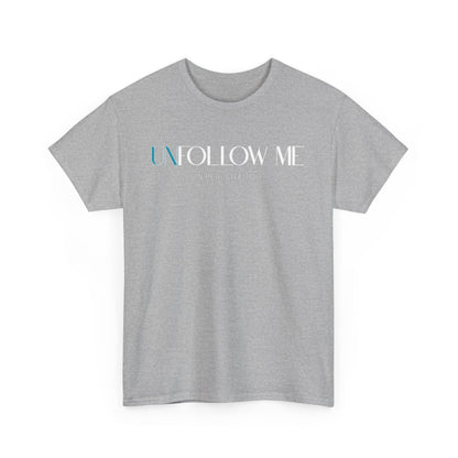 Male Graphic Tee, "Unfollow Me" Statement Shirt, Trendy Casual Style, Perfect Gift for Friends, Relaxed Everyday Wear, Social Media Humor