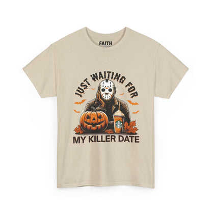 Unisex Halloween Graphic Tee, Spooky T-Shirt for Fall, Just Waiting for My Killer Date Shirt, Perfect for Halloween Parties or Gift