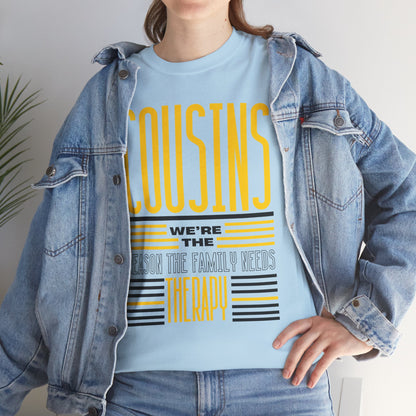 Cousins Therapy Tees, Family Reunion Shirt, Casual Wear, Gift for Cousins, Fun Family Quote Tee