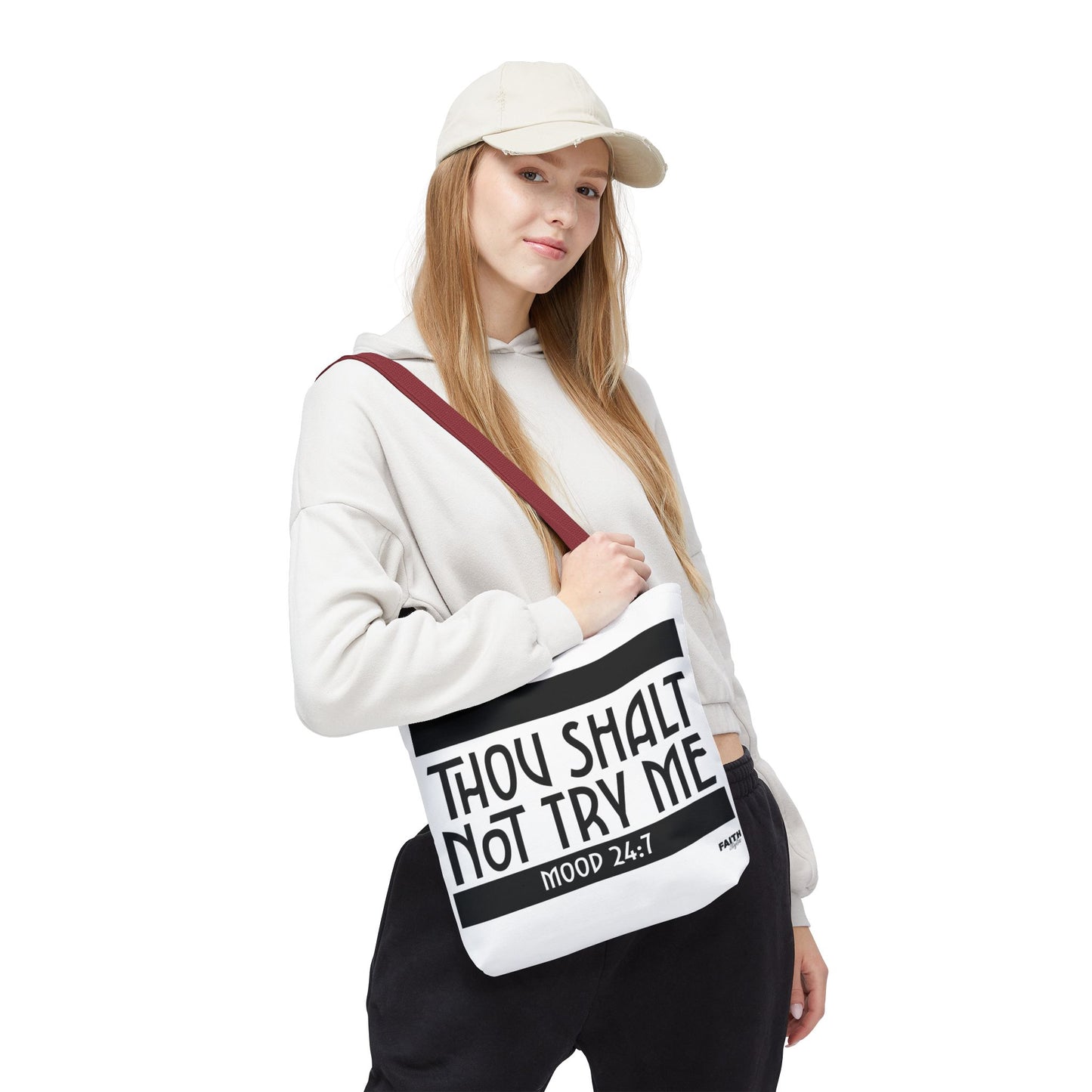 FaithStyles Tote Bag — "Thou Shalt Not Try Me" Mood 24:7 Black & White Statement Tote