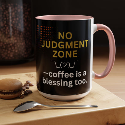No Judgment Zone Coffee Mug, Funny Gift for Coffee Lovers, Unique Java Cup, Perfect for Birthdays, Inspirational Drinkware