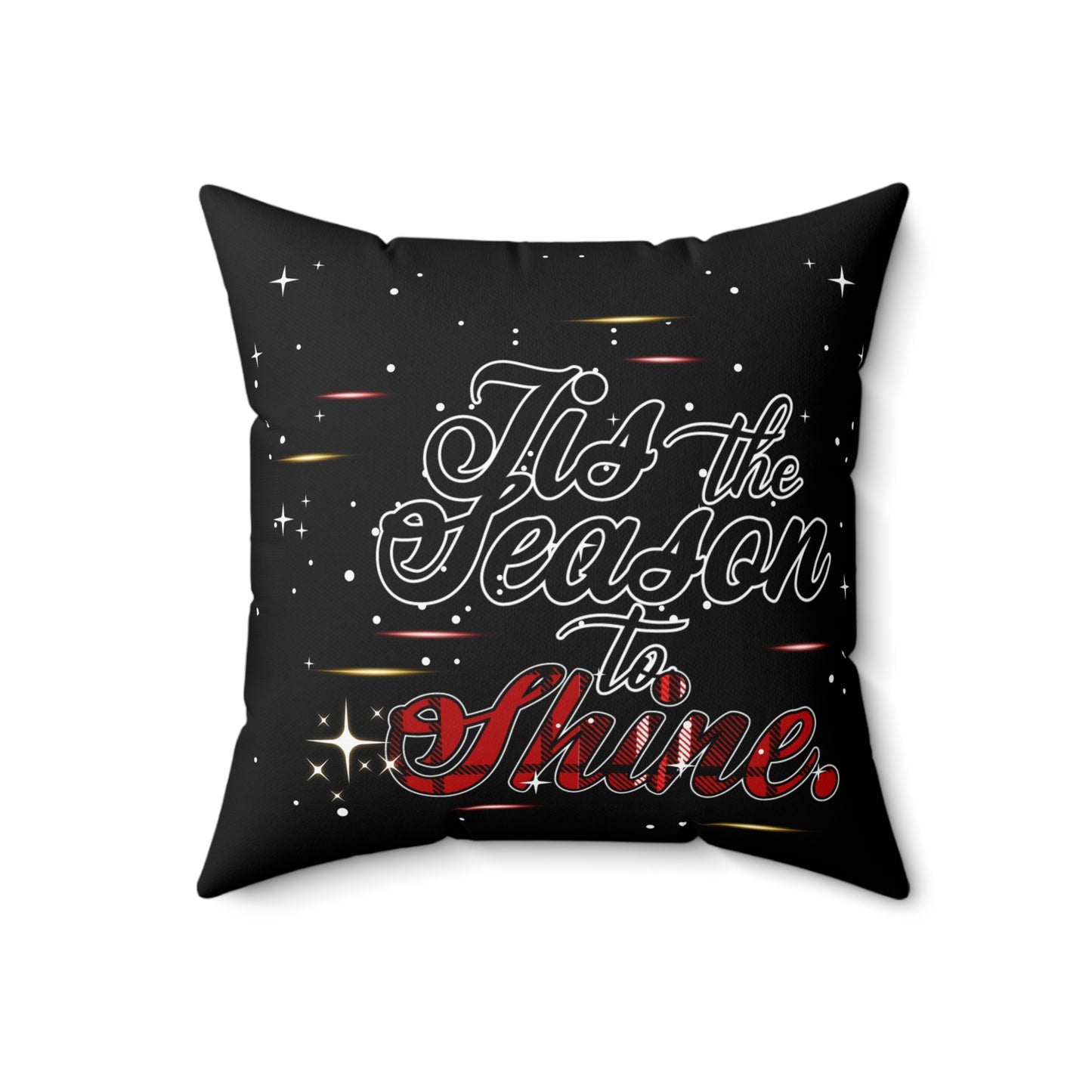 Holiday Throw Pillow — "Tis the Season to Shine" Decorative Accent Cushion