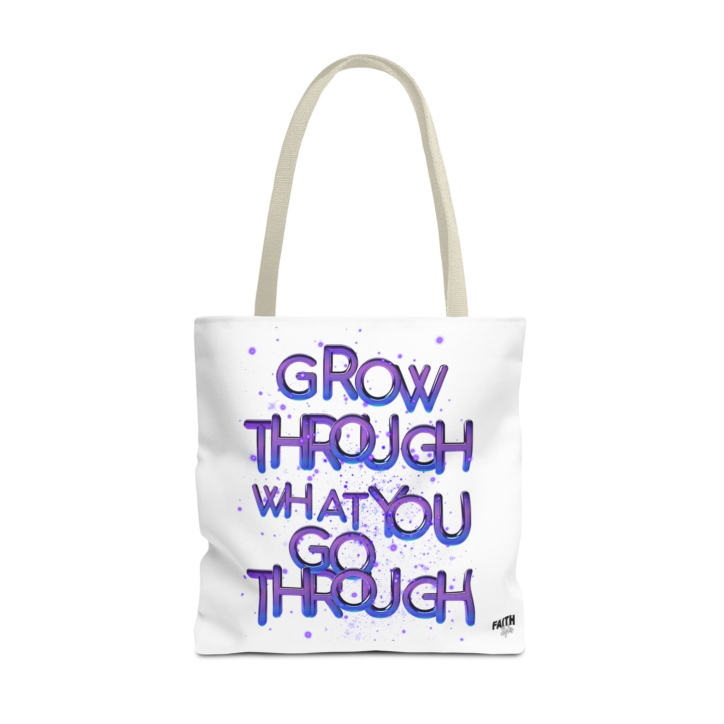 FaithStyles Tote — "Grow Through What You Go Through" Inspirational Quote Bag