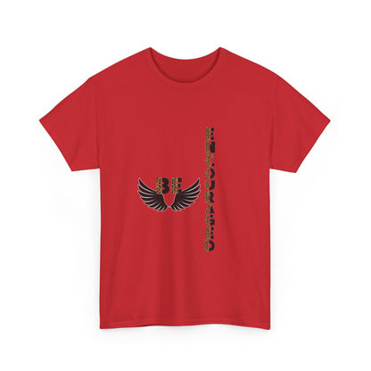 Be Encouraged Unisex Heavy Cotton T-shirt- Inspirational Gift, Motivational Shirt, Casual Wear, Everyday Reminder, Uplifting Apparel
