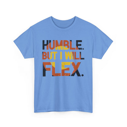 Male Heavy Cotton Tee - 'Humble. But I Will Flex.' Motivational Shirt, Gift for Fitness Lovers, Casual Top, Birthday Gift, Gym Wear