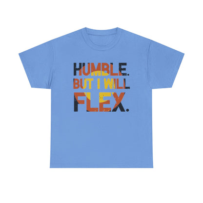 Male Heavy Cotton Tee - 'Humble. But I Will Flex.' Motivational Shirt, Gift for Fitness Lovers, Casual Top, Birthday Gift, Gym Wear