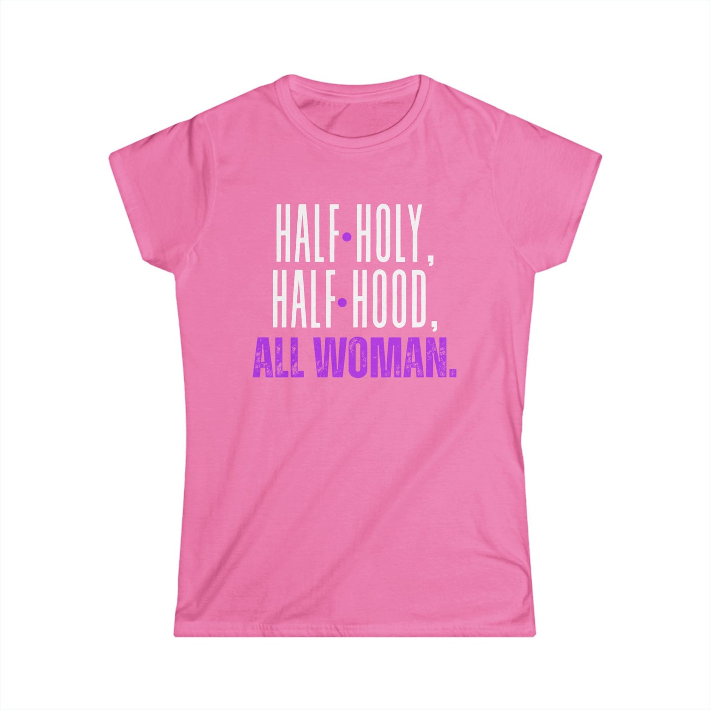 Empowering Women's Softstyle Tee - Half Holy, Half Hood, All Woman | Casual Wear, Gift for Her, Spiritual Apparel, Self-Love, Everyday [...]