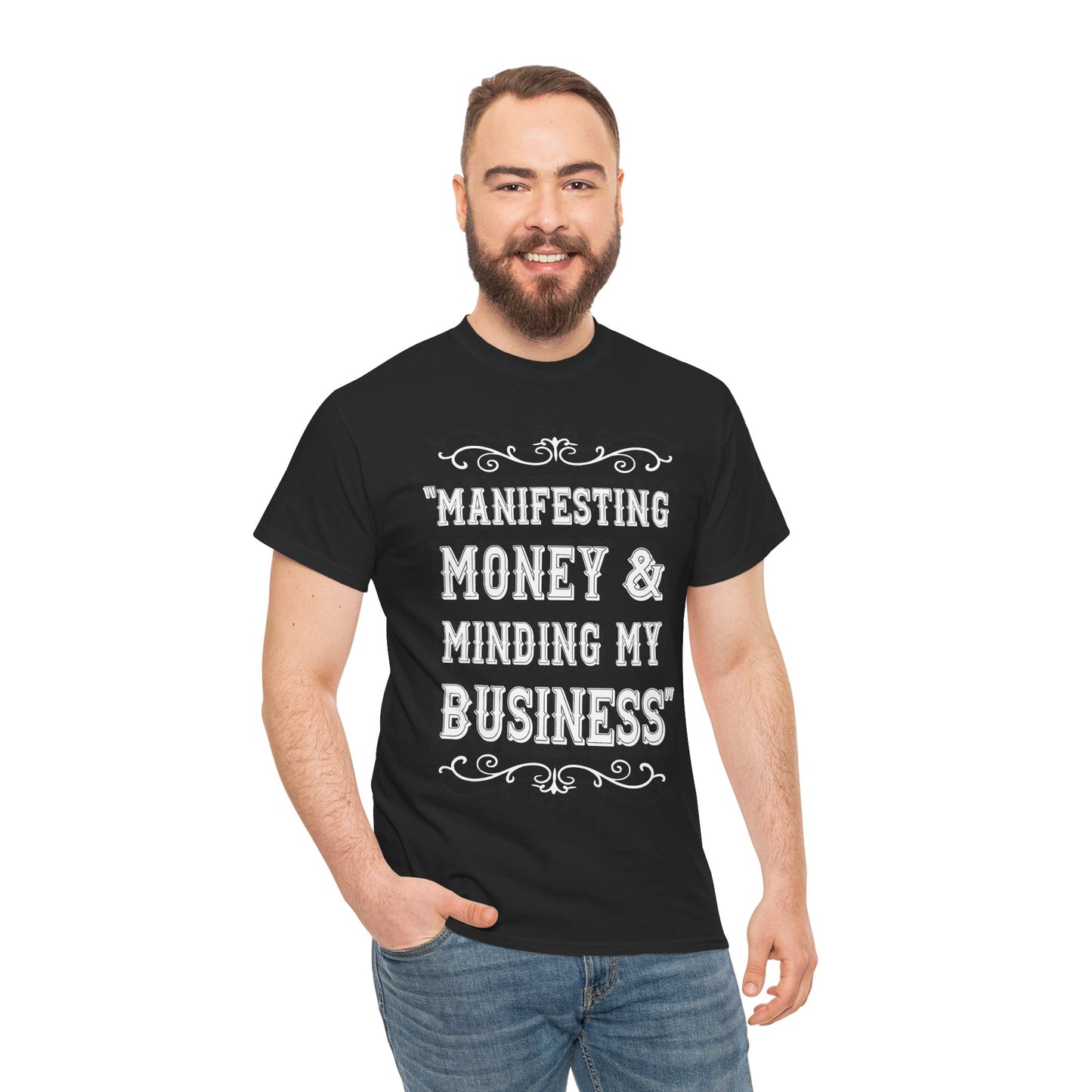 "Manifesting Money" Unisex Heavy Cotton T-shirt - Mind Your Business Shirt for Entrepreneurs