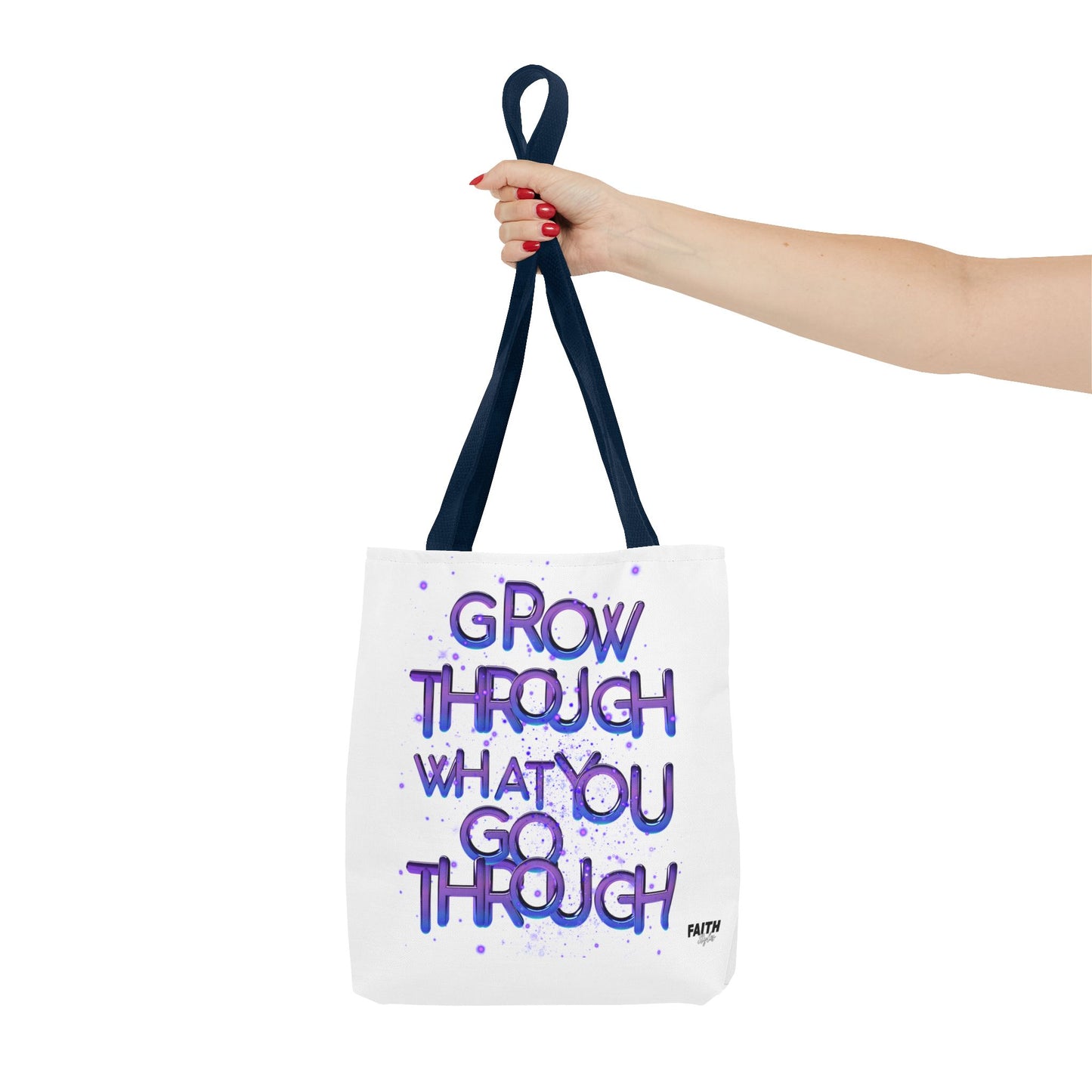 FaithStyles Tote — "Grow Through What You Go Through" Inspirational Quote Bag