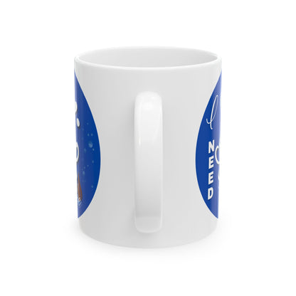 FaithStyles Coffee Mug - "I Need Coffee" Blue Ceramic Mug (11oz & 15oz)