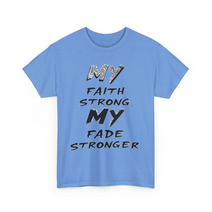 Inspirational Faith T-Shirt for Strength, Motivational Gift, Positive Vibes Tee, Everyday Wear, Male Heavy Cotton Tee