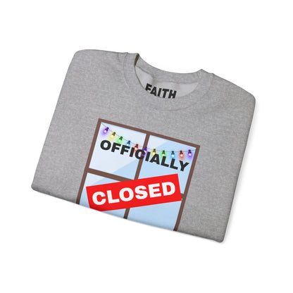 Holiday Closure Crewneck Sweatshirt, Cozy Winter Sweater, Gift for Holidays, Comfy Crewneck, Closed for the Holidays Sweatshirt
