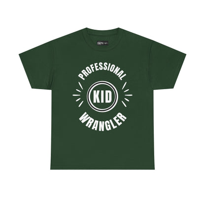 Professional Kid Wrangler T-Shirt, Fun Parenting Tee, Family Event Shirt, Gift for Moms & Dads, Kids Activities Apparel