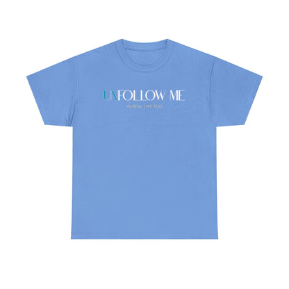 Male Graphic Tee, "Unfollow Me" Statement Shirt, Trendy Casual Style, Perfect Gift for Friends, Relaxed Everyday Wear, Social Media Humor