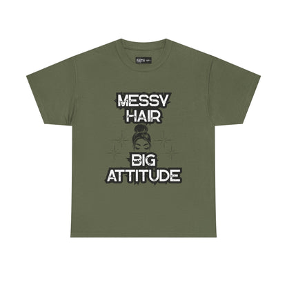 Messy Hair Big Attitude Tee | Stylish Graphic T-Shirt for Casual Wear, Gifts, Everyday Fashion, Relaxed Fit Tee