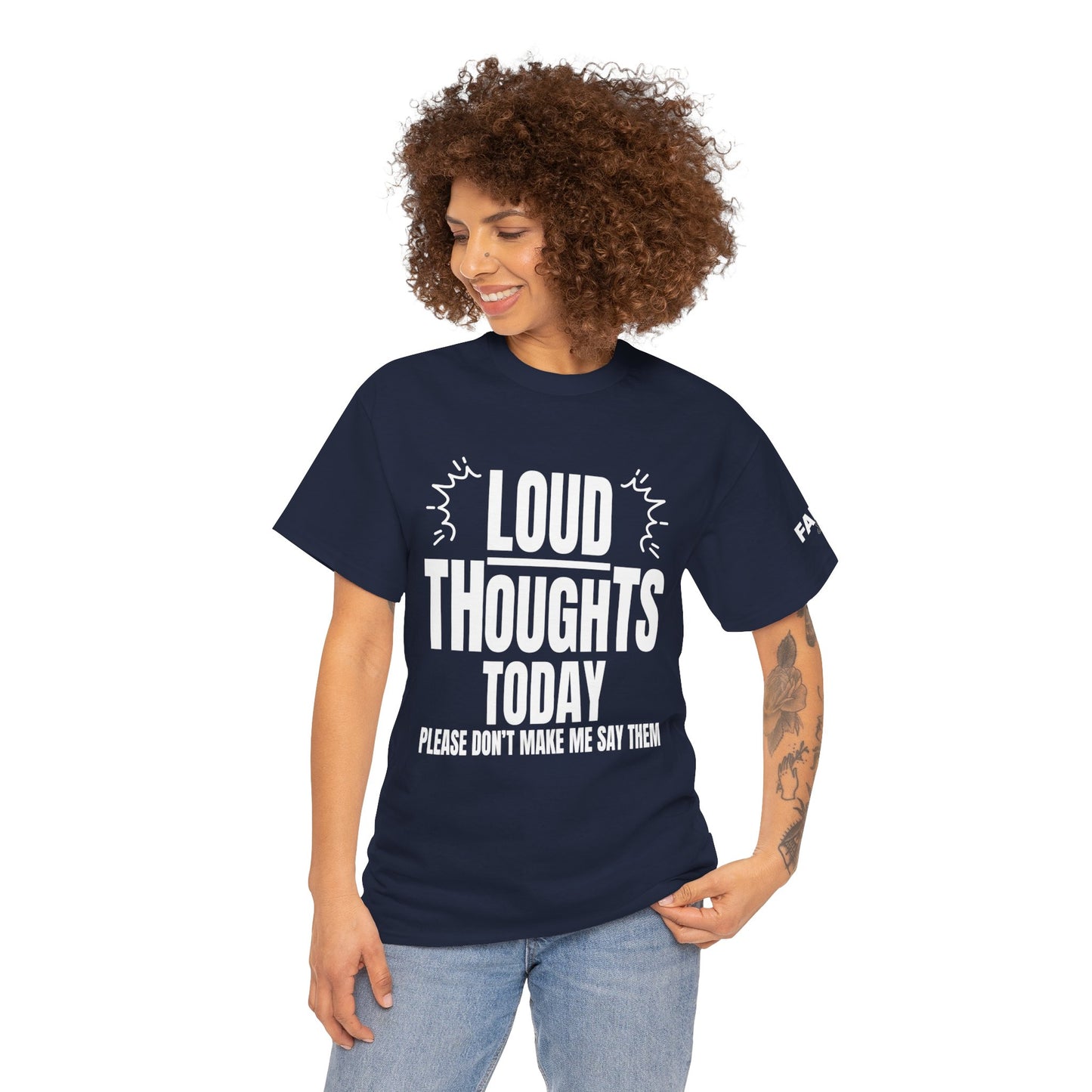 FaithStyles Loud Thoughts Today T-Shirt — Funny Mental Health Graphic Tee