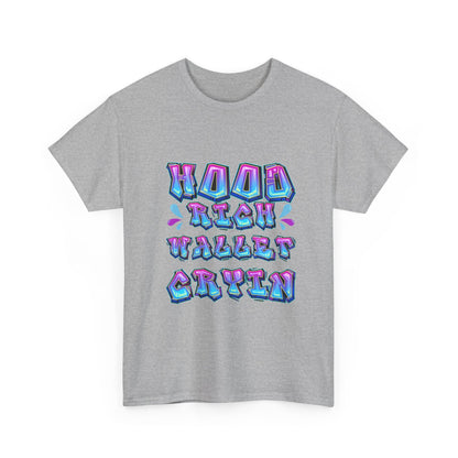 Cool Graphic Tee - 'Hood Rich Wallet Cryin' Unisex Heavy Cotton T-shirt