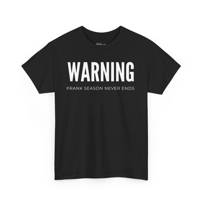 Warning Prank Season Unisex Heavy Cotton Tee | Fun Gift, Casual Wear, Comedy Merchandise, Birthday Gift, Prankster Shirt