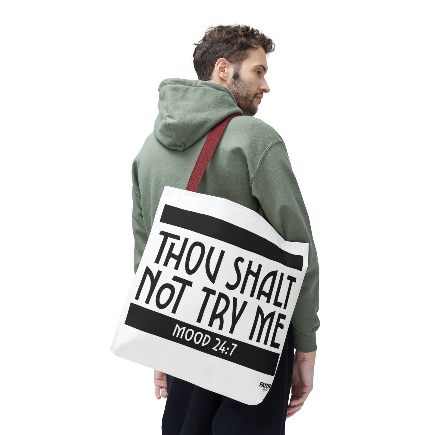 FaithStyles Tote Bag — "Thou Shalt Not Try Me" Mood 24:7 Black & White Statement Tote