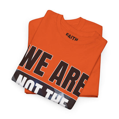 FaithStyles We Are Not The Same T-Shirt