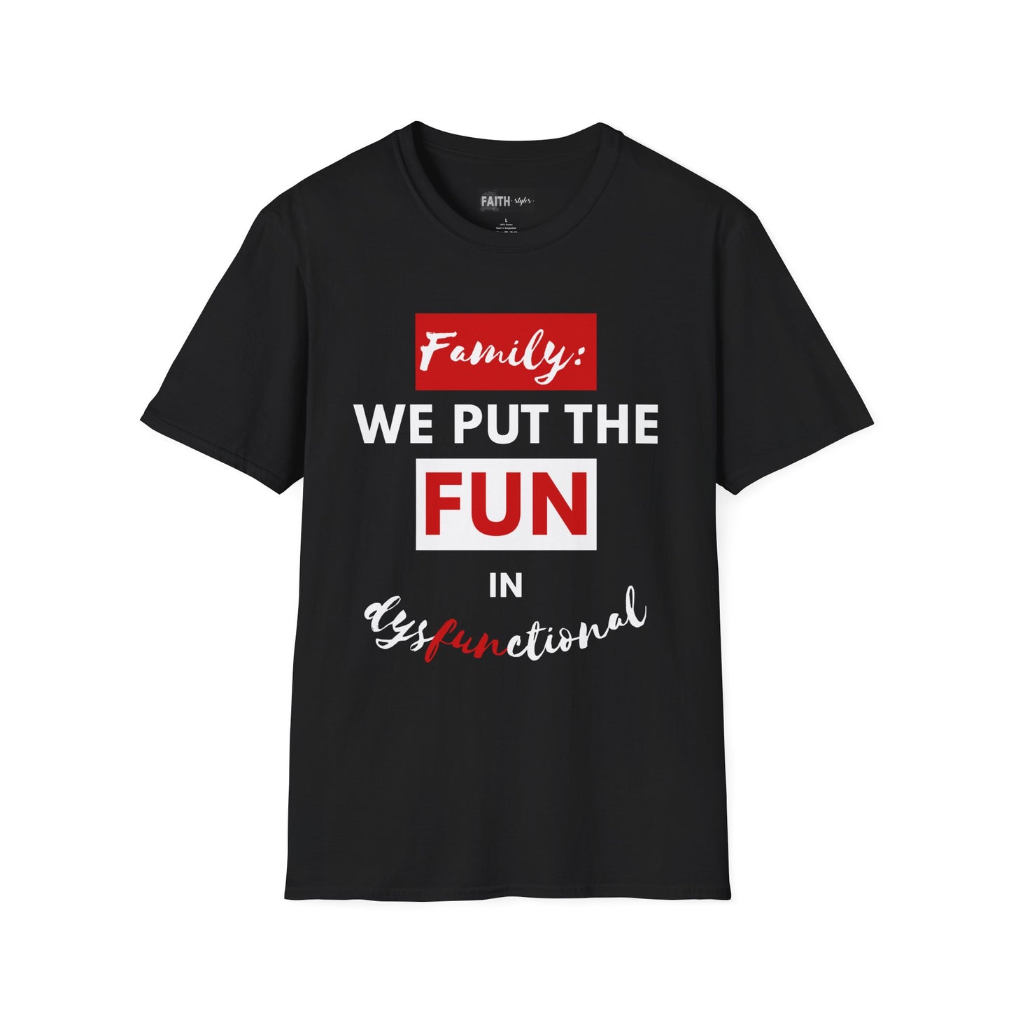 Dysfunctional Family Fun T-Shirt, Family Reunion Tee, Gift for Family Gatherings, Humorous Graphic Shirt, Unisex T-Shirt