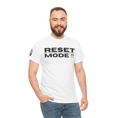 Reset Mode 2026 T-Shirt — Motivational Graphic Tee