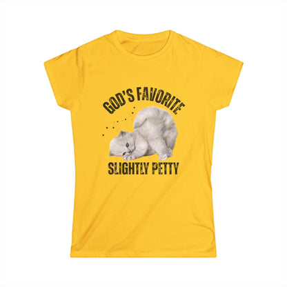 Women's Softstyle Tee - God's Favorite Slightly Petty Tee, Funny Gift, Casual T-Shirt, Pet Lover Shirt, Humor Top, Birthday Gift