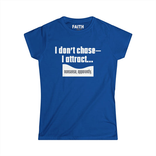 I Attract, Women's Softstyle Tee, Inspirational Tee for Women, Motivational Shirt, Casual Everyday Wear, Perfect Gift for Friends