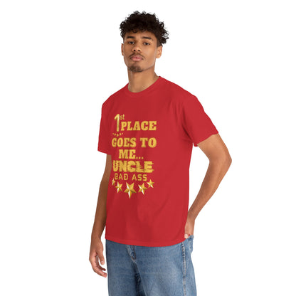 1st Place Uncle Badass Tee | Funny Gift for Uncle, Unisex Cotton Shirt, Family Reunion, Birthday Celebration, Casual Wear