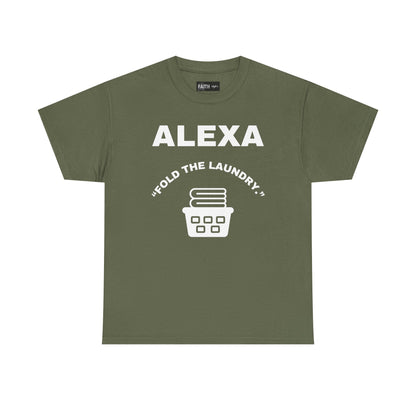 Funny Laundry T-Shirt, Humor Tee, Gift for Mom, Funny Housework Shirt, Unisex Cotton Tee, Alexa Joke Shirt