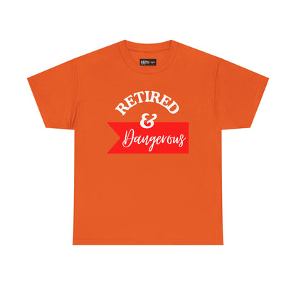 Retired & Dangerous Unisex Heavy Cotton Tee, Funny Retirement Shirt, Gift for Retirees, Casual Wear, Humorous Retirement Tees
