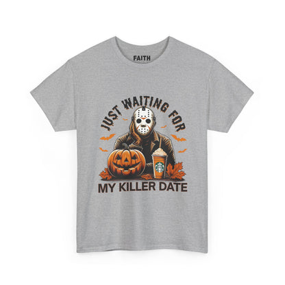 Unisex Halloween Graphic Tee, Spooky T-Shirt for Fall, Just Waiting for My Killer Date Shirt, Perfect for Halloween Parties or Gift