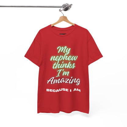 Unisex Heavy Cotton Tee - My Nephew Thinks I'm Amazing, Perfect Gift for Family, Birthday Tee, Funny Quote Shirt, Casual Wear, Gifts [...]