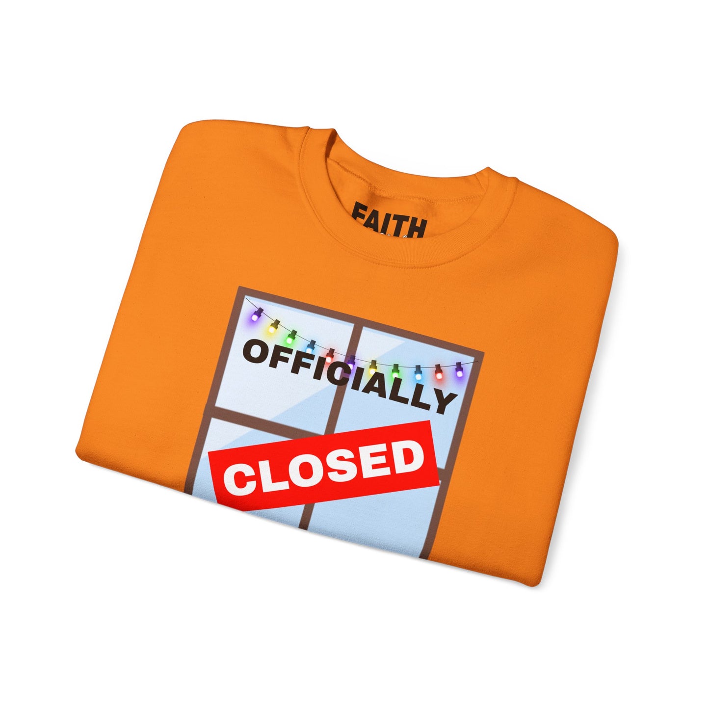 Holiday Closure Crewneck Sweatshirt, Cozy Winter Sweater, Gift for Holidays, Comfy Crewneck, Closed for the Holidays Sweatshirt