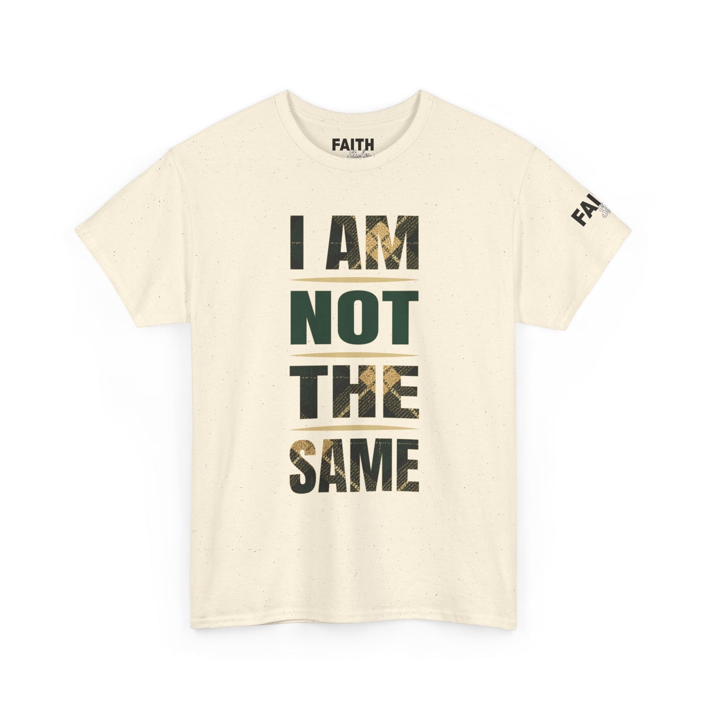 FaithStyles I Am Not The Same Tee — Inspirational Statement T-Shirt
