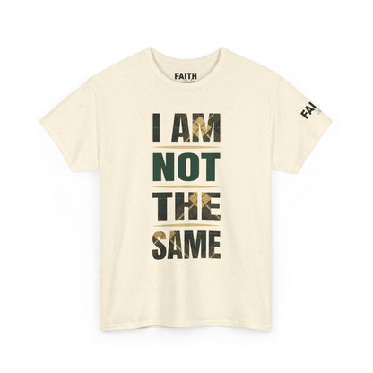 FaithStyles I Am Not The Same Tee — Inspirational Statement T-Shirt