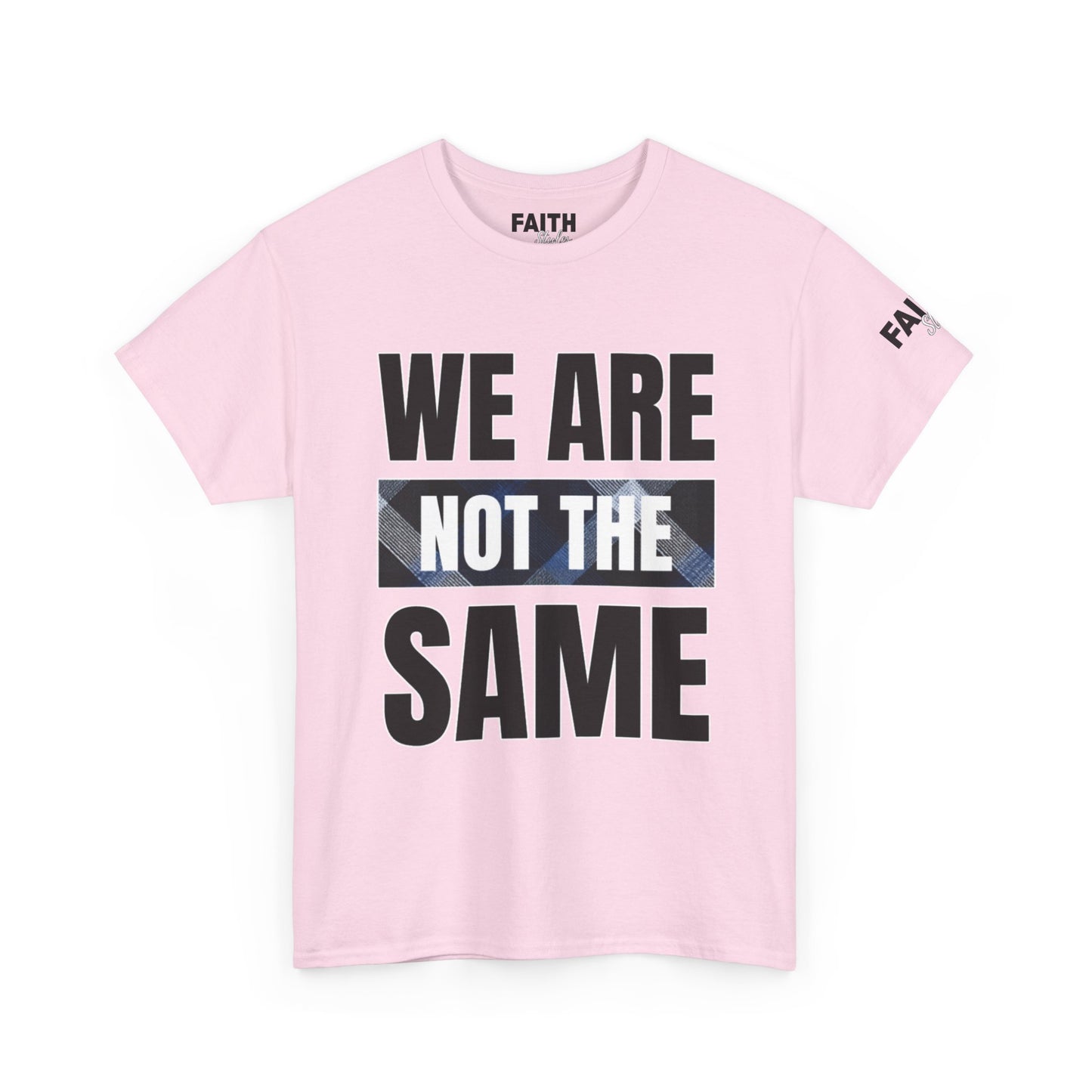 FaithStyles We Are Not The Same T-Shirt