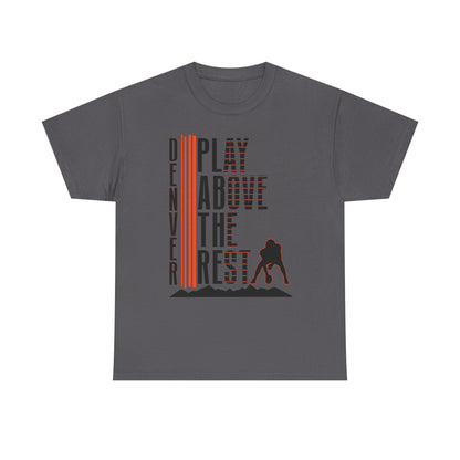 Denver Play Above The Rest Tee | Male Graphic T-Shirt for Sports Lovers, [...]